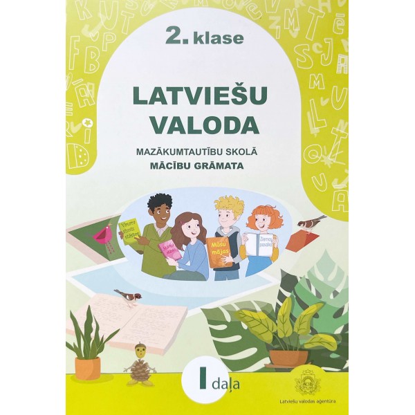 Latviešu valoda mazākumtautību skolā. 2. klase. Mācību grāmata. I daļa / учебник